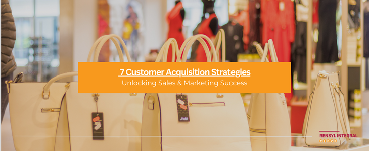 7 Strategies for Customer Acquisition for Your SME Business