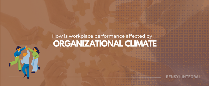 Organizational Climate and Organizational Performance | Rensyl Integral